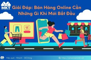 Bán hàng online cần những gì?