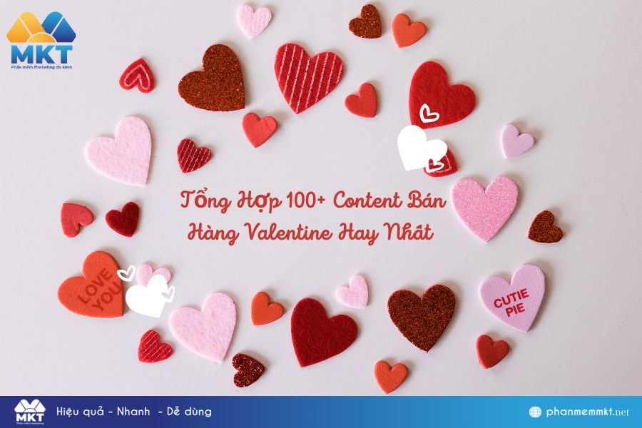 Tổng hợp 100+ content bán hàng Valentine 