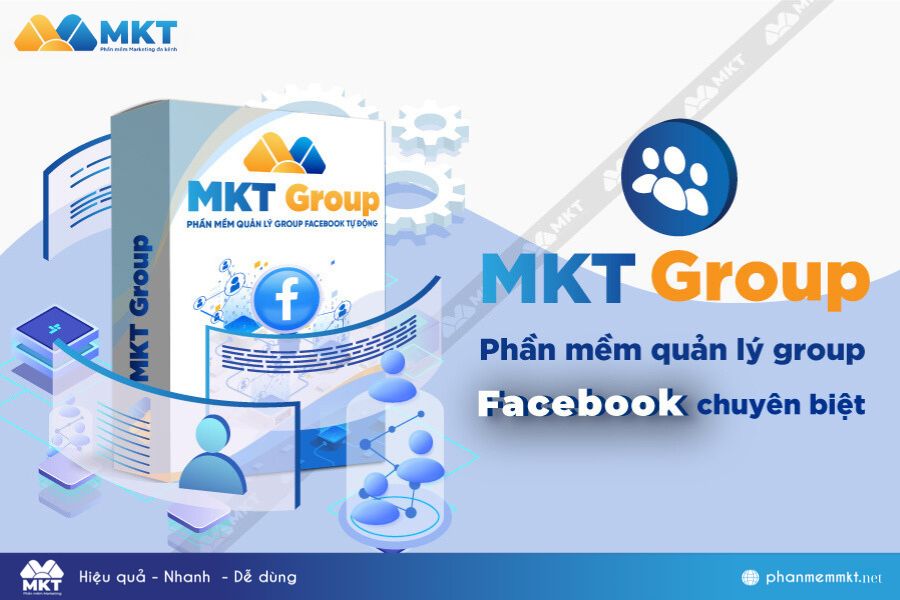 Phần mềm quản lý Group Facebook tự động – MKT Group