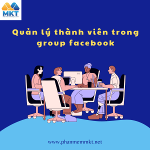 Cách quản lý group facebook hiệu quả nhất 2024