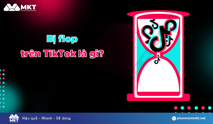 Bị flop là gì trên TikTok?