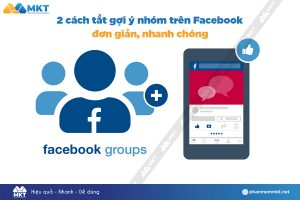 Cách tắt gợi ý nhóm trên Facebook bằng điện thoại, máy tính