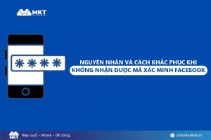 Nguyên nhân và cách khắc phục khi không nhận được mã xác minh Facebook